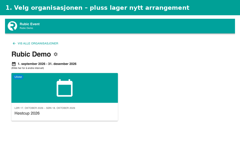 Hele flyten i Rubic Event på 20 sekunder